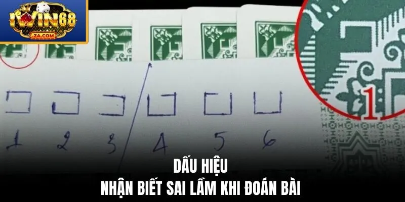 Dấu hiệu nhận biết sai lầm khi đoán bài 